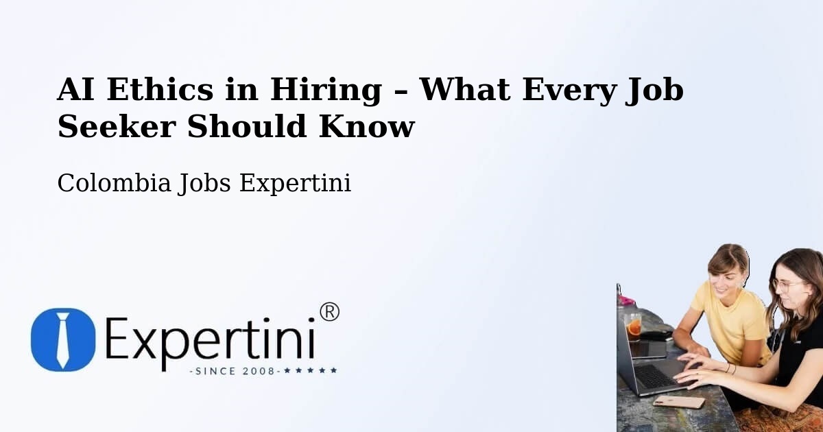 AI Ethics in Recruitment & Hiring – Chima - Chima, Colombia Jobs Expertini