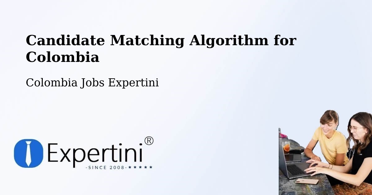 Candidate Matching Algorithm Overview – Chima - Colombia Jobs Expertini
