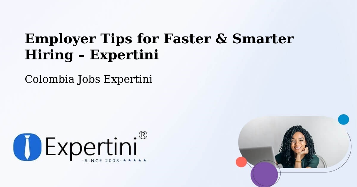 Employer Tips for Hiring & Recruitment – Chima - Chima, Colombia Jobs Expertini
