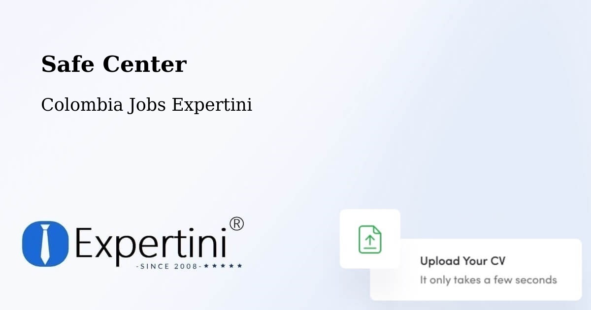 Safety Center – Chima - Colombia Jobs Expertini