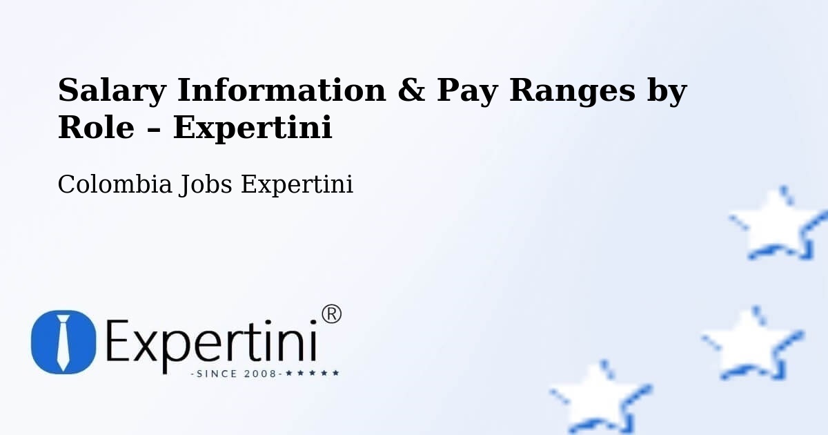 Salary Information & Pay Ranges – Chima - Chima, Colombia Jobs Expertini